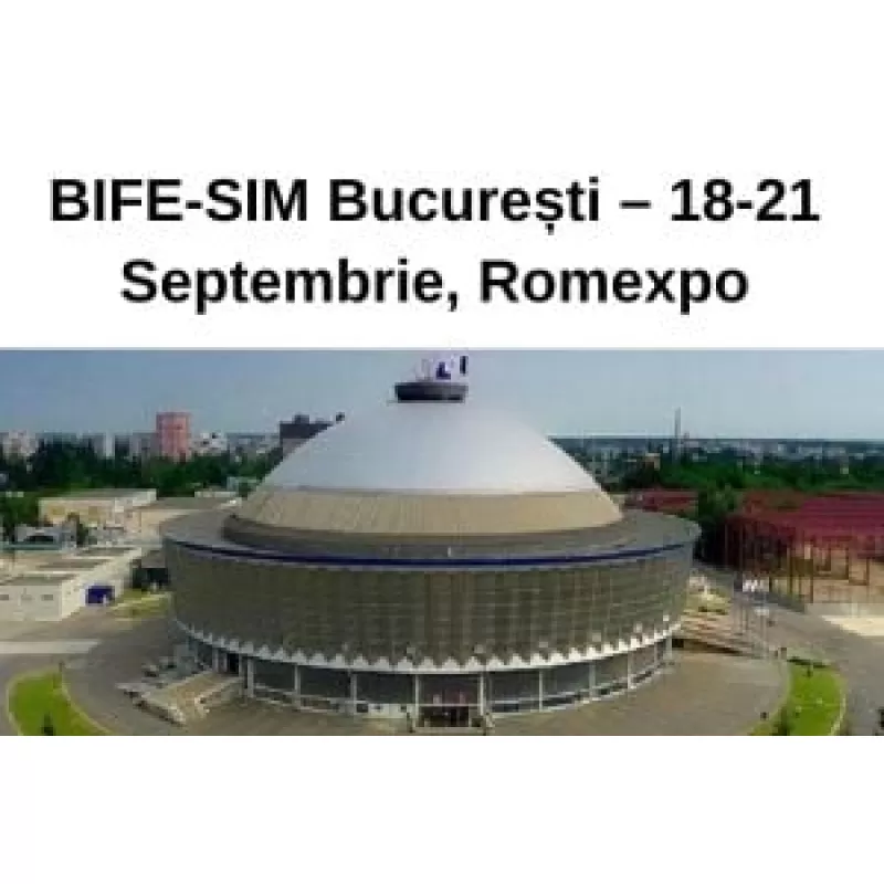 BIFE-SIM București – 18-21 septembrie, Romexpo
