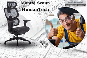 Asamblare-Montaj scaun de birou HumanTech