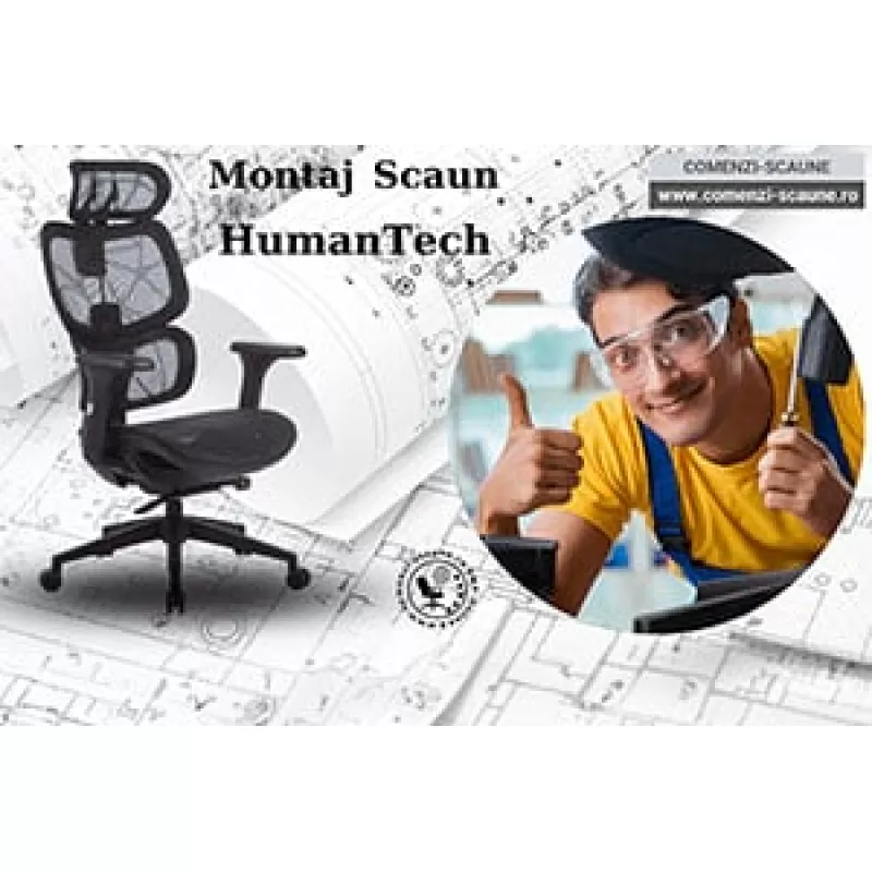 Asamblare-Montaj scaun de birou HumanTech