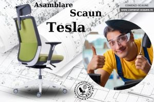 Instrucțiuni de asamblare și montaj scaun birou Tesla